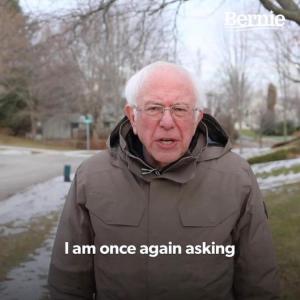Image Bernie-I-Am-Once-Again-Asking-For-Your-Support